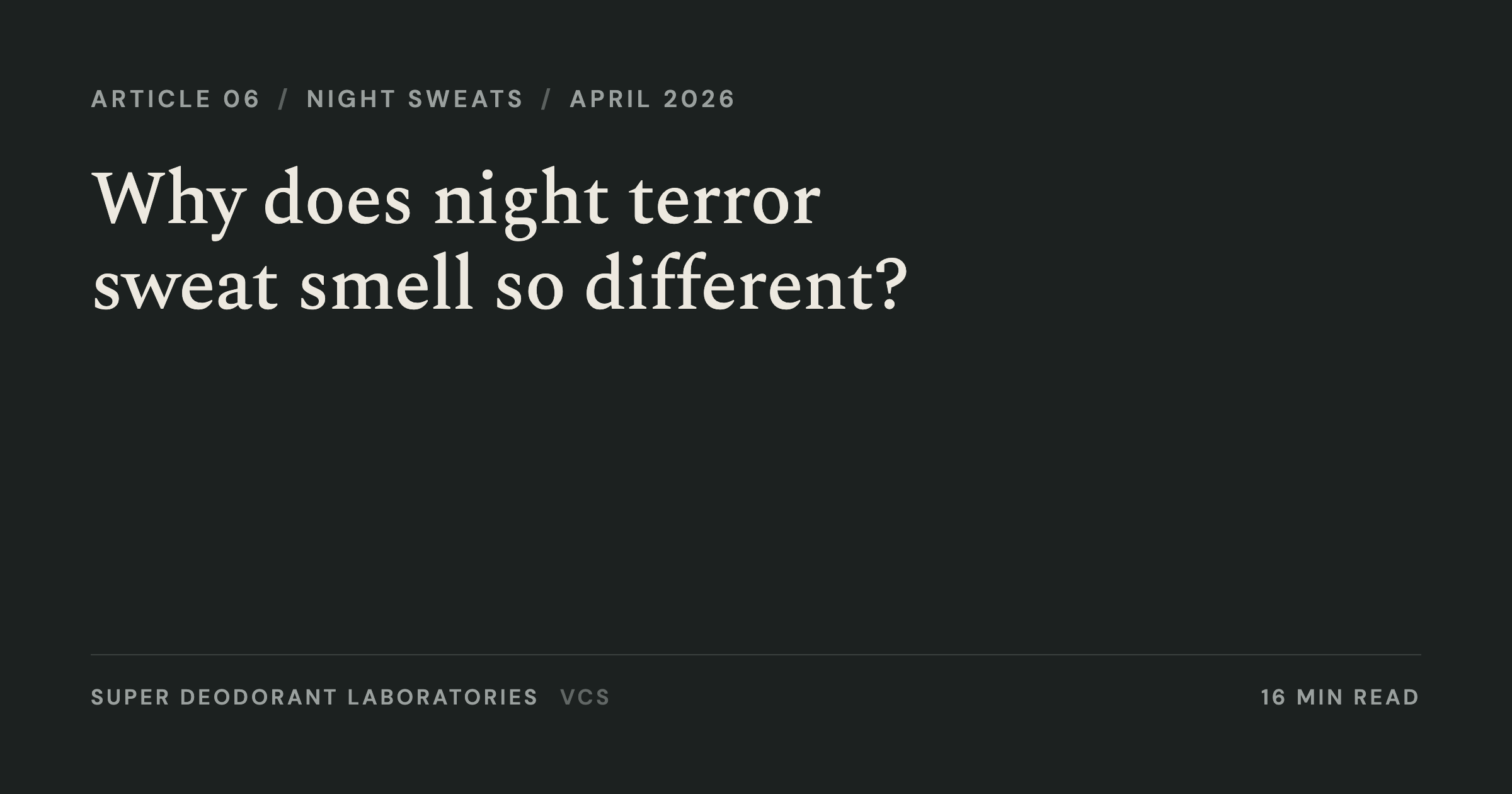 Why does night terror sweat smell so different?