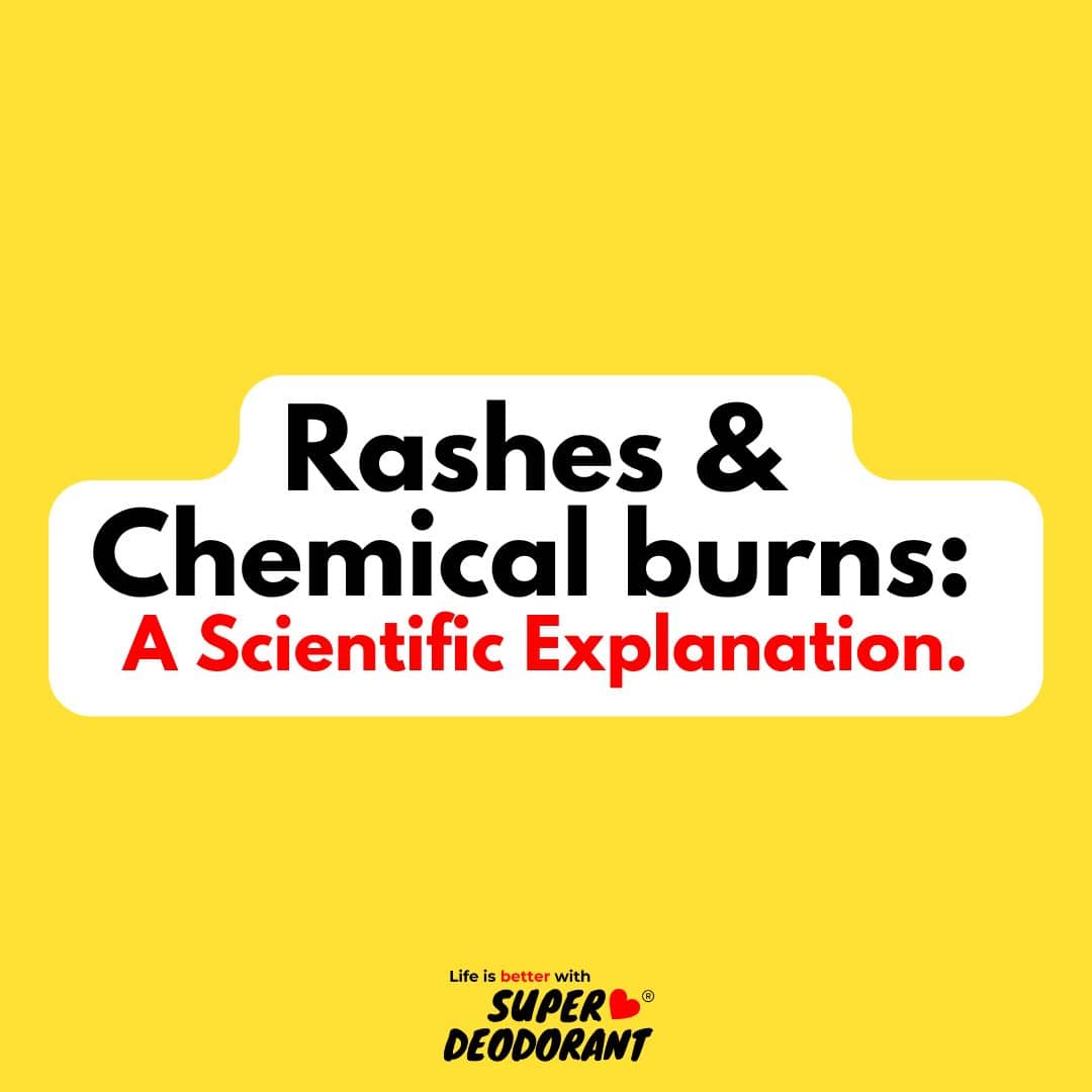Why Some Deodorants Cause Rashes and Chemical Burns — A Scientific Explanation