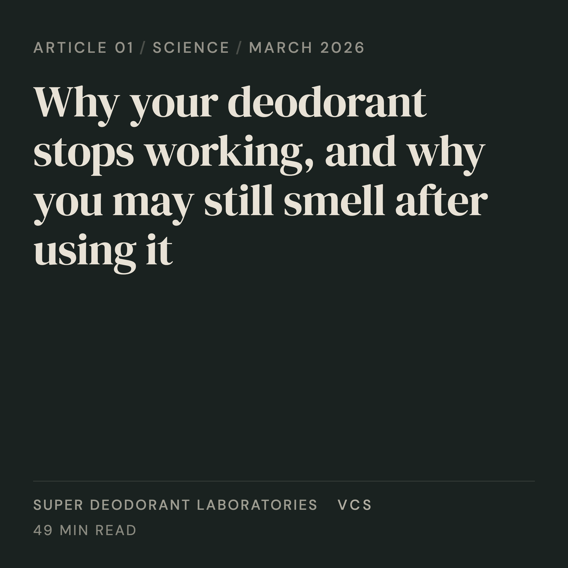 Why your deodorant stops working: eleven biochemical pathways of body odour explained by SD Labs