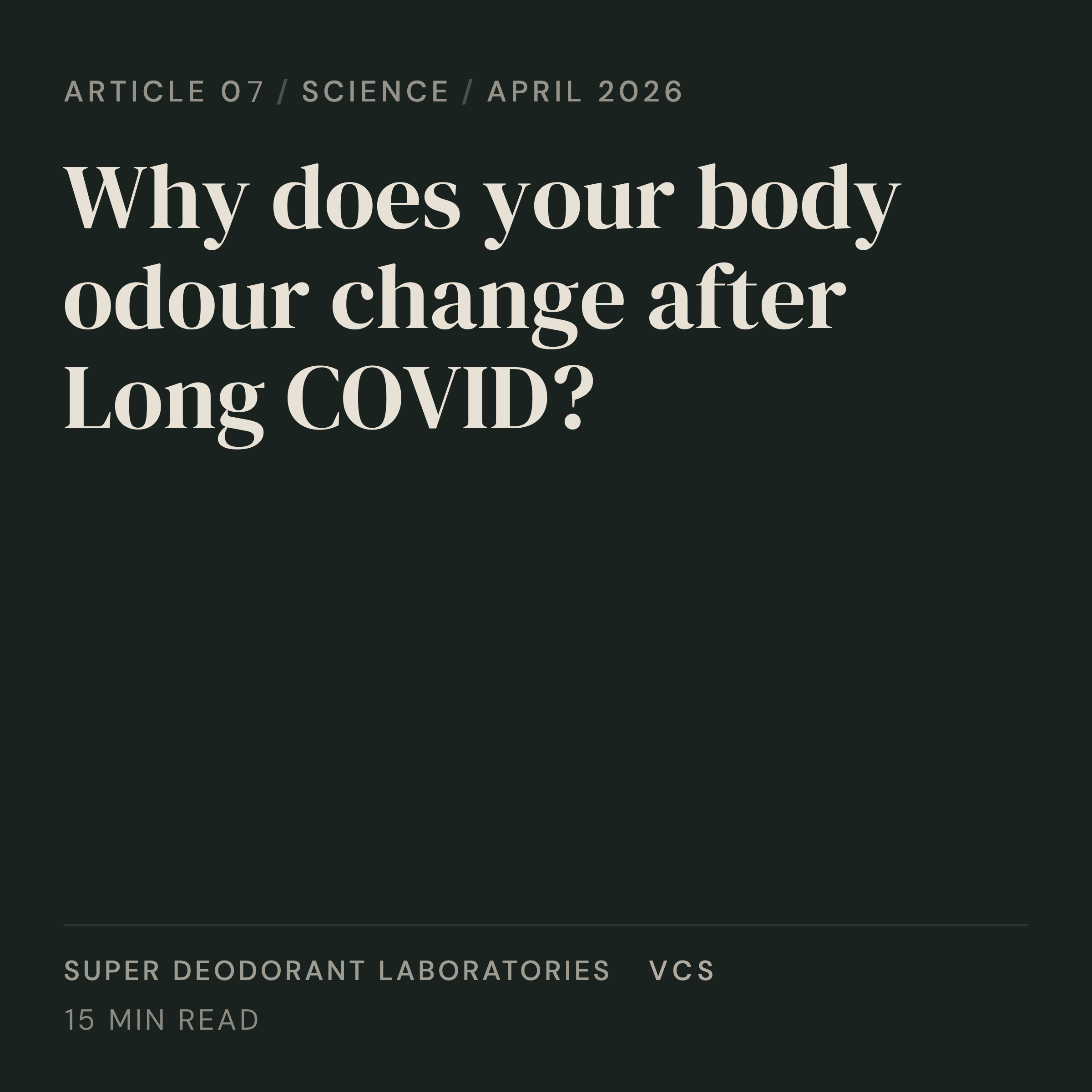 Long COVID body odour: why your body odour changes after COVID-19, explained by SD Labs